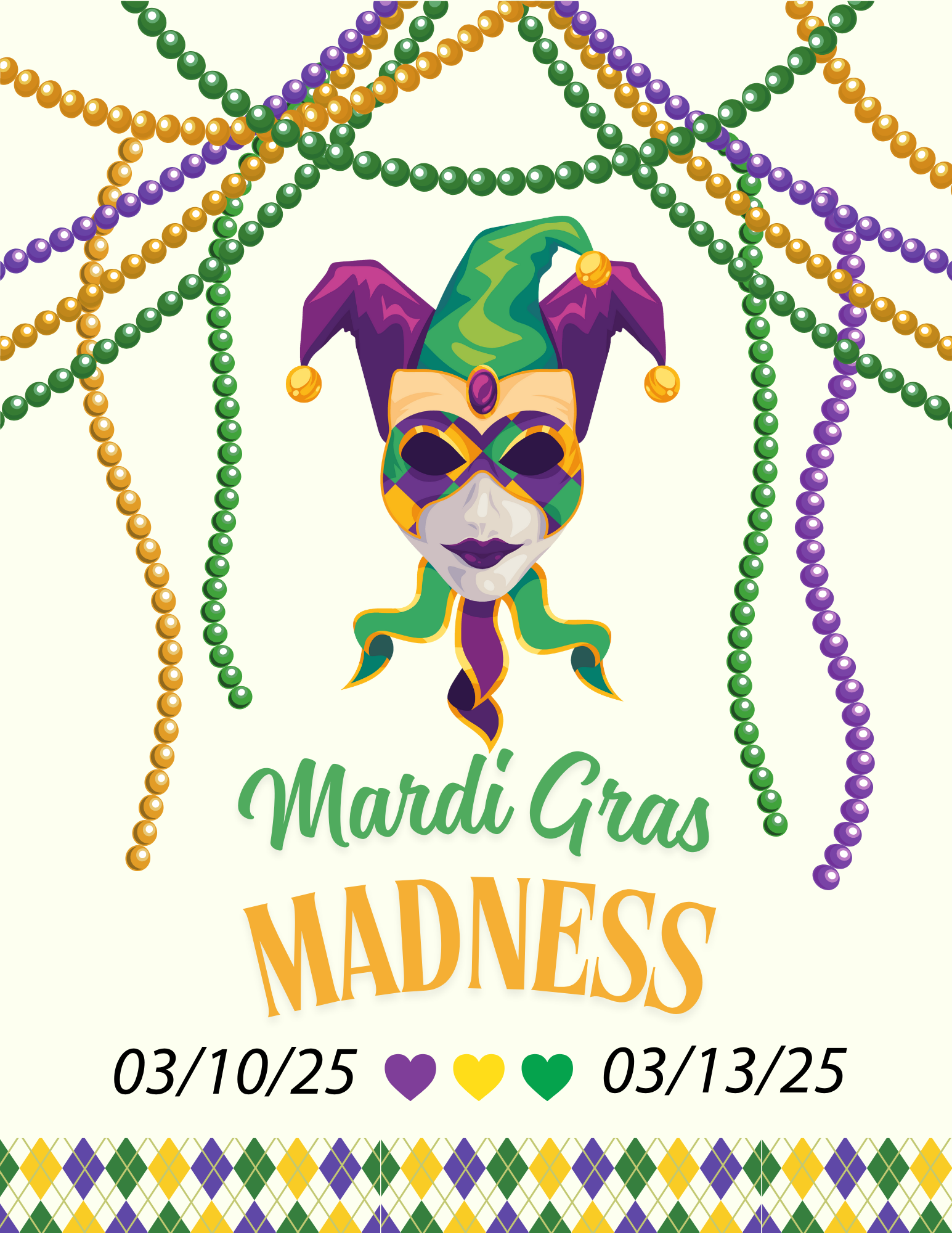 A flyer showcasing our Mardi Gras Madness event.