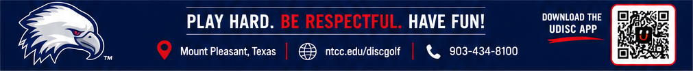NTCC Disc Golf: Play hard. Be respectful. Have fun! Mount Pleasant, Texas. ntcc.edu/discgolf. 903-434-8100. QR code to download the UDisc app.